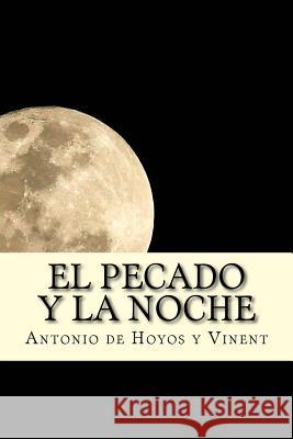 El Pecado Y La Noche Antonio De Hoyos Y Onlyart Books 9781535398923 Createspace Independent Publishing Platform - książka