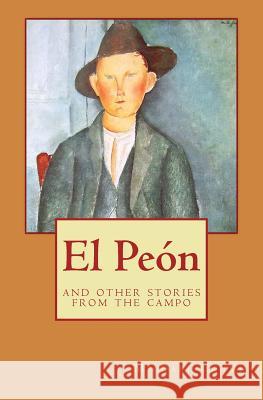 El Peon: And Other Stories from The Campo Crump, Michael Wilson Walton 9780990876458 Penman House Publishing - książka