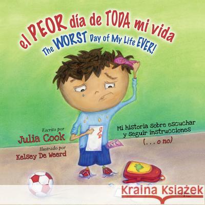 El Peor Dia de Toda Mi Vida: Volume 1 Cook, Julia 9781934490341 Boys Town Press - książka