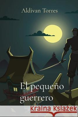 El pequeño guerrero Torres, Aldivan Teixeira 9786599447532 Canary of Joy - książka
