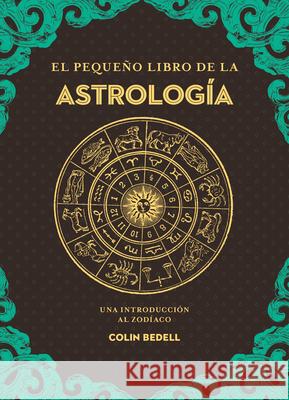 El Peque?o Libro de la Astrologia Colin Bedell 9788441442870 Edaf Antillas - książka