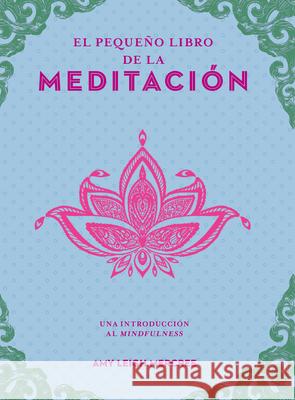 El Peque?o Libro de la Meditacion Amy Leigh Mercree 9788441444393 Edaf Antillas - książka