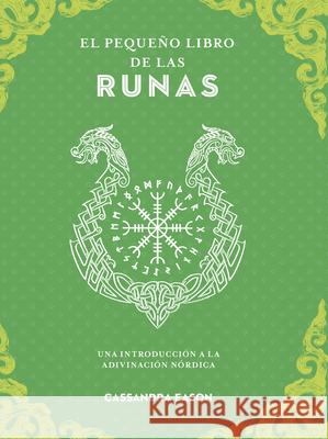 El Peque?o Libro de Las Runas Cassandra Eason 9788441444409 Edaf Antillas - książka