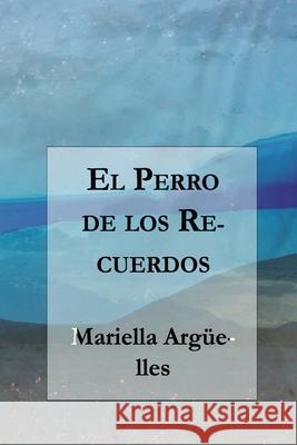 El Perro de los Recuerdos Barroux Rojas, Juan Carlos 9789569544217 Editorial Segismundo - książka