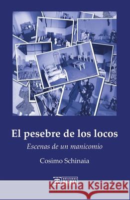 El pesebre de los locos Cosimo Schinaia 9789878362403 Biebel - książka