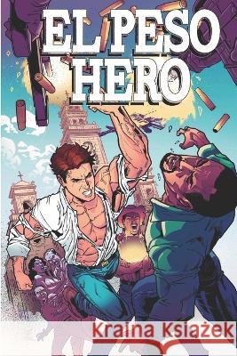 El Peso Hero: Volume 2 Guillermo Villarreal Halo Parr Terry Parr 9798853199651 Independently Published - książka
