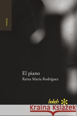 El piano Rodriguez, Reina Maria 9789491515538 Bokeh - książka