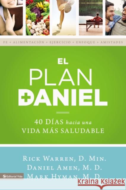El Plan Daniel: 40 Días Hacia Una Vida Más Saludable Warren, Rick 9780829763737 Vida Publishers - książka