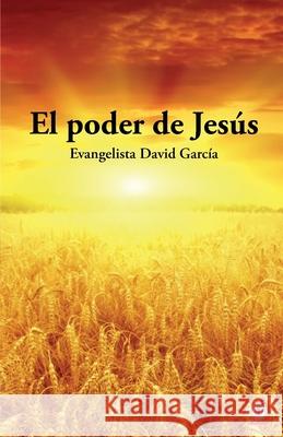 El poder de Jesús García, David 9781640867499 Ibukku, LLC - książka