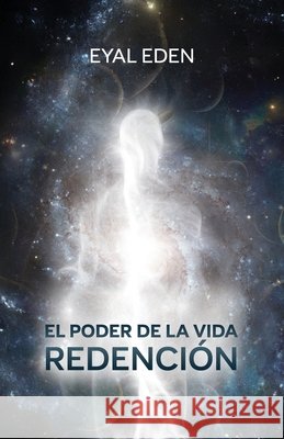 El poder de la vida - Redención Eden, Eyal 9798900028958 Spines - książka