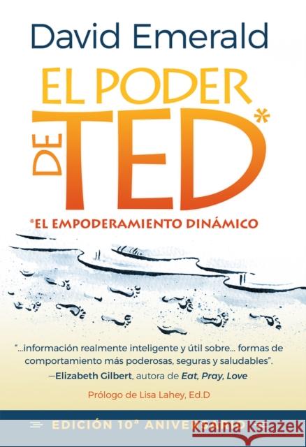 El Poder de Ted* (*El Empoderamiento Dinámico): Editión 10 Aniversario Emerald, David 9780996871822 Polaris Publishing - książka