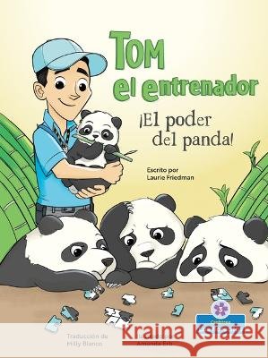 ¡El Poder del Panda! (Panda Power!) Friedman, Laurie 9781039611801 Blossoms Beginning Readers: Level 3 - Las Flo - książka