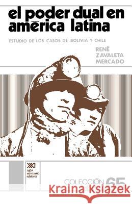El Poder Dual Rene Zavaleta Mercado 9789682305009 Siglo XXI Ediciones - książka