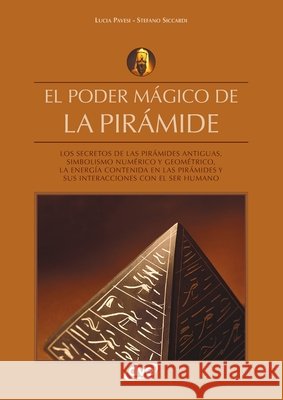 El poder m?gico de la pir?mide Lucia Pavesi Stefano Siccardi 9781644619483 de Vecchi Ediciones - książka