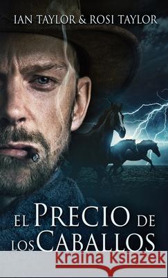El Precio De Los Caballos Ian Taylor 9784824119841 Next Chapter Circle - książka
