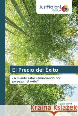 El Precio del Éxito Bernat, Agustín 9786200105141 JustFiction Edition - książka