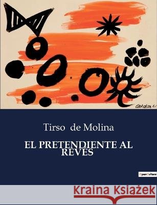 El Pretendiente Al Reves Tirso De Molina   9791041808571 Culturea - książka