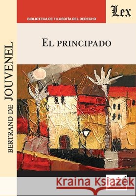El principado De Jouvenel, Bertrand 9789563929614 Ediciones Olejnik - książka