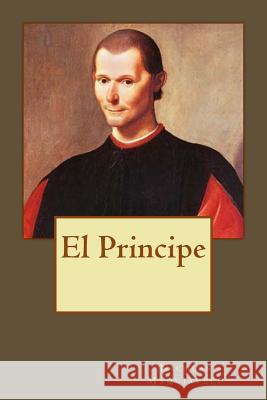 El Principe Nicolas Maquiavelo Kenneth Andrade Kenneth Andrade 9781542347723 Createspace Independent Publishing Platform - książka