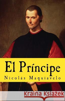 El Principe Nicolas Maquiavelo Francisco Gijon Gloria Lope 9781986649698 Createspace Independent Publishing Platform - książka