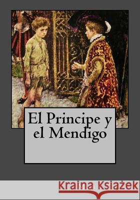 El Principe y el Mendigo Andrade, Kenneth 9781542995733 Createspace Independent Publishing Platform - książka