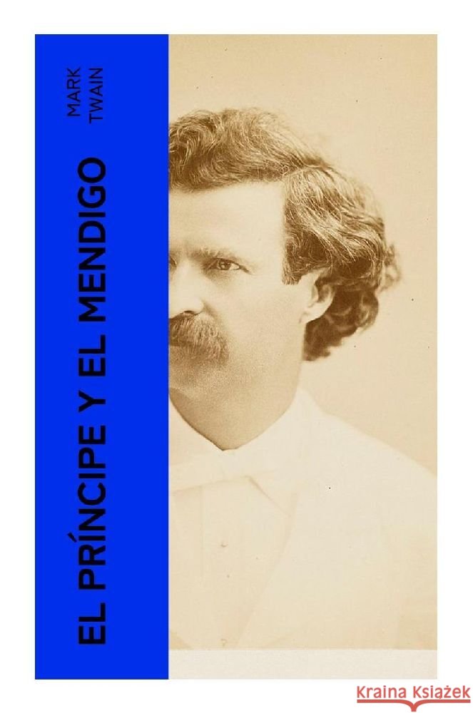 El príncipe y el mendigo Twain, Mark 9788027387434 e-artnow - książka