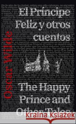 El Pr?ncipe Feliz y otros cuentos - The Happy Prince and Other Tales Oscar Wilde Guillermo Tirelli 9781915088703 Rosetta Edu - książka