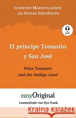 El príncipe Tomasito y San José / Prinz Tomasito und der Heilige Josef (mit Audio): Spanisch durch Spaß am Lesen lernen Bauch, Magdalena 9783991120797 Easyoriginal Verlag - książka