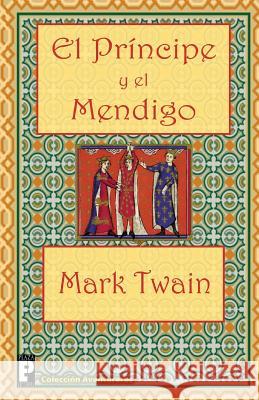 El Príncipe y el Mendigo Twain, Mark 9781475132540 Createspace - książka