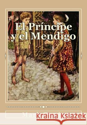 El Príncipe y el Mendigo Gouveia, Andrea 9781536944921 Createspace Independent Publishing Platform - książka