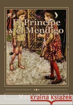 El Príncipe y el Mendigo Duran, Jhon 9781536947380 Createspace Independent Publishing Platform - książka