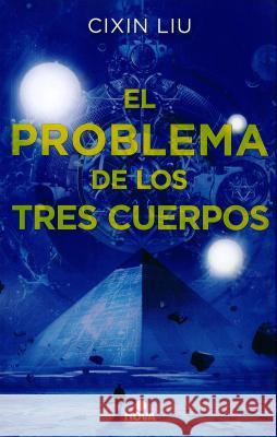 El Problema de Los Tres Cuerpos / The Three-Body Problem Liu Cixin 9788466659734 Ediciones B - książka