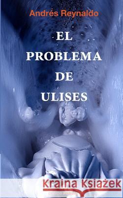 El problema de Ulises Ediciones, Hypermedia 9781518800573 Createspace - książka
