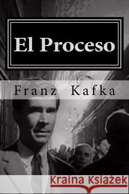 El Proceso Franz 9781530000180 Createspace Independent Publishing Platform - książka