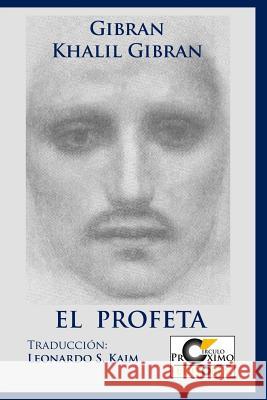 El Profeta Gibran Khalil Gibran Leonardo S. Kaim Mari Zacarias 9781492714408 Createspace - książka