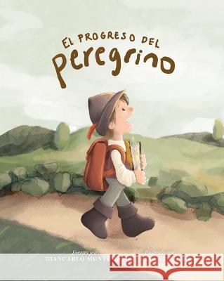 El Progreso del Peregrino (Edición Para Niños) Montemayor, Giancarlo 9781087758527 B&H Espanol - książka