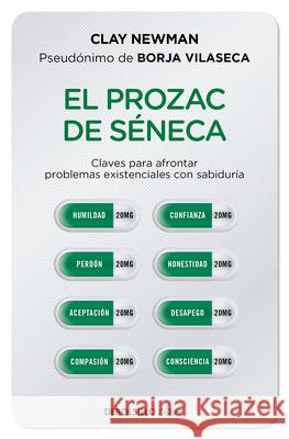 El Prozac de Seneca / Senecas Prozac Newman, Clay 9788466357432 Debolsillo - książka