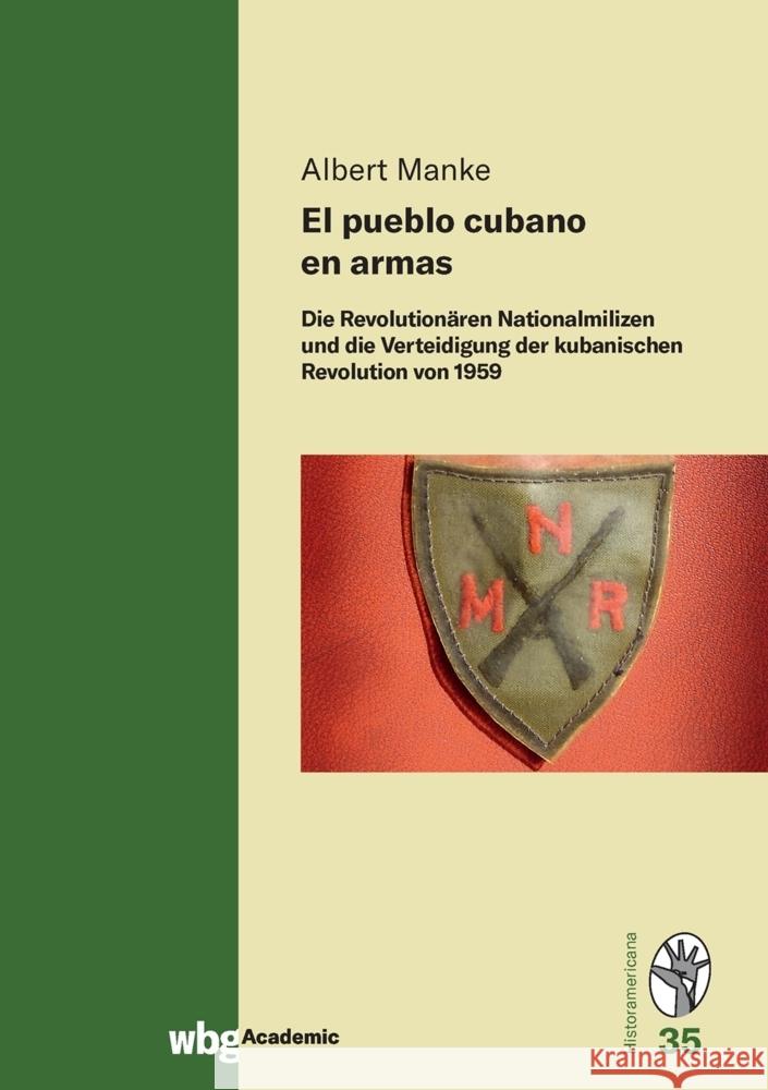 El pueblo cubano en armas Manke, Albert 9783534274680 WBG Academic - książka
