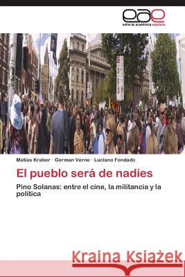 El pueblo será de nadies Kraber Matías 9783844338362 Editorial Academica Espanola - książka