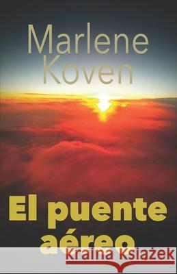 El puente aéreo Koven, Marlene 9781520455204 Independently Published - książka