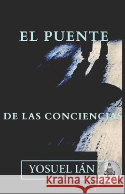 El puente de las conciencias Yosuel Ián 9798680060919 Independently Published - książka