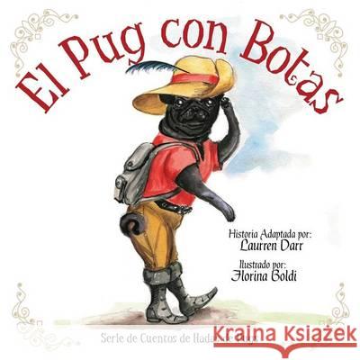 El Pug Con Botas Laurren Darr 9781943356133 Left Paw Press, LLC - książka