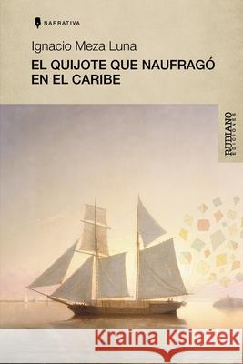 El Quijote Que Naufrag? En El Caribe Elisabel Rubiano Carmen Maur Ignacio Mez 9789801842620 Rubiano Ediciones - książka
