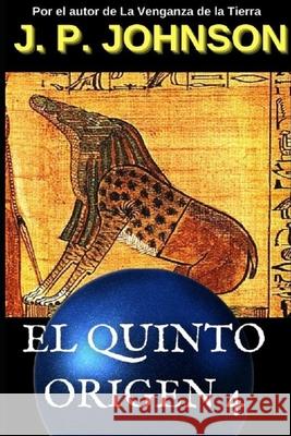 El Quinto Origen 4: El Sueño de Ammut Pont Galmés, Joan 9781099126390 Independently Published - książka