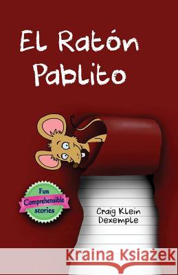 EL ratón Pablito Klein 9780991203840 Spanish Cuentos - książka