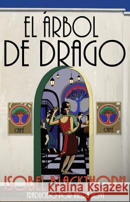 El Árbol de Drago Blackthorn, Isobel 9781925652116 Odyssey Books - książka