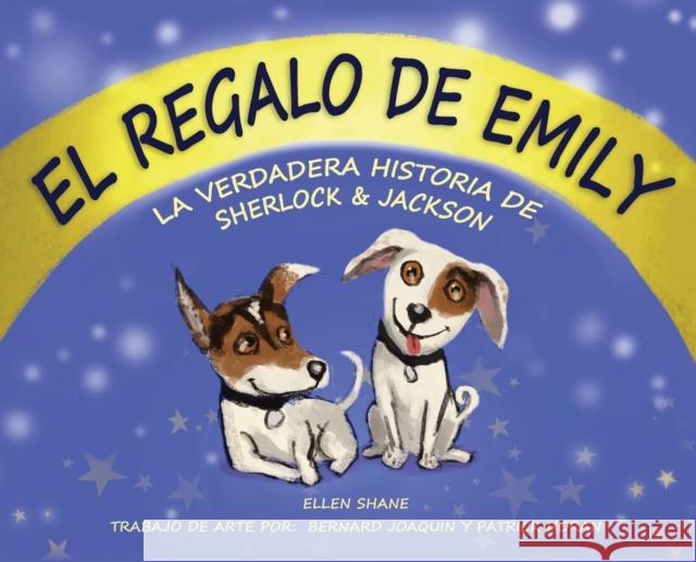 El Regalo De Emily Ellen Shane Bernard Joaquin Patrick Huron 9781950936564 Ellen Shane - książka