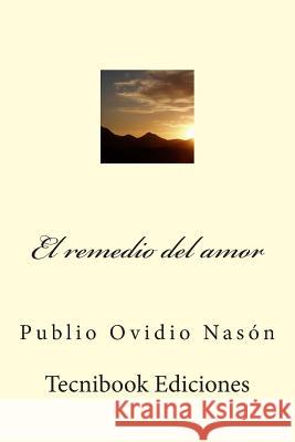 El Remedio del Amor Ovidio 9781512079760 Createspace - książka