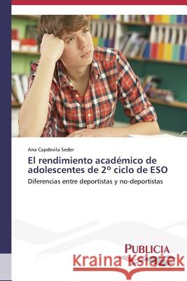 El rendimiento académico de adolescentes de 2° ciclo de ESO Capdevila Seder Ana 9783639553277 Publicia - książka