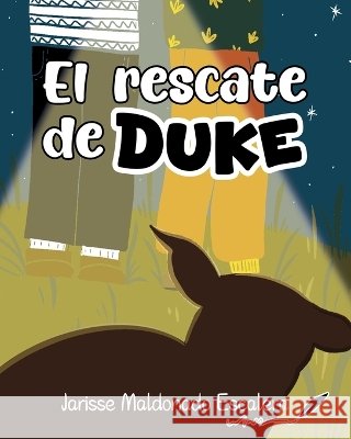 El rescate de Duke Ima I. Rios Arroyo Dinath C. Figueroa Fourquet Jarisse Maldonado Escalera 9781956753547 Con Pluma Papel LLC - książka